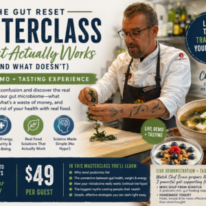 The Gut Reset Masterclass: What Actually Works (and What Doesn’t) June 24th 6:00PM